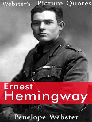 cover image of Webster's Ernest Hemingway Picture Quotes